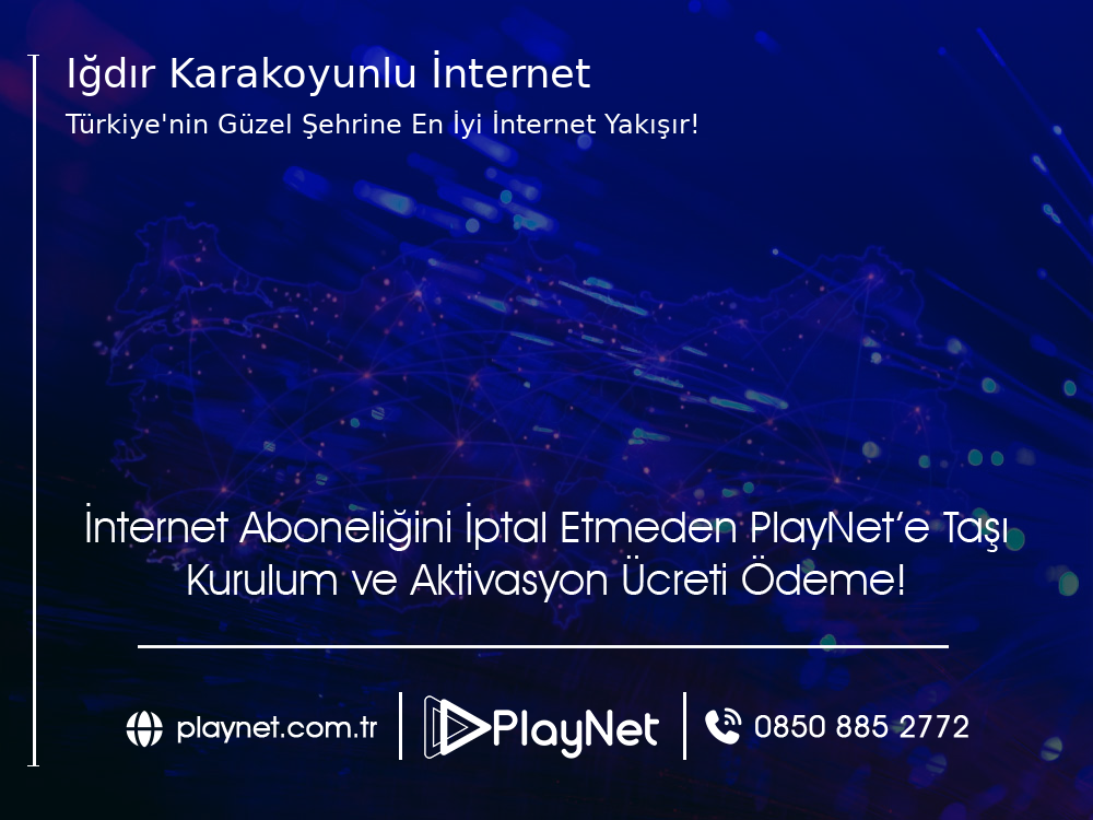 Iğdır Karakoyunlu İnternet