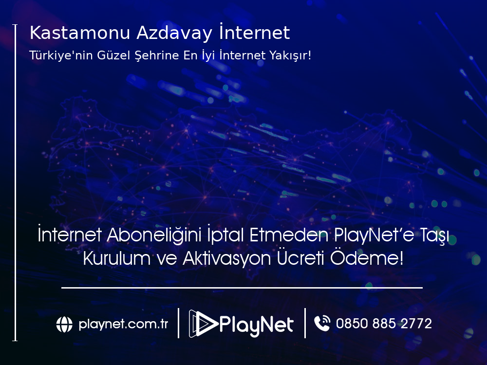 Kastamonu Azdavay İnternet
