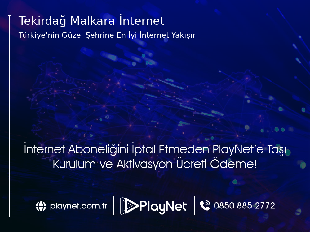 Tekirdağ Malkara İnternet