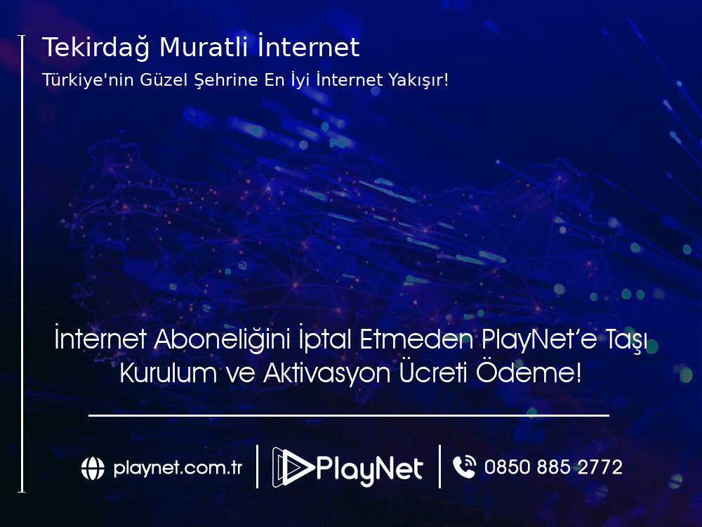 Tekirdağ Muratlı İnternet